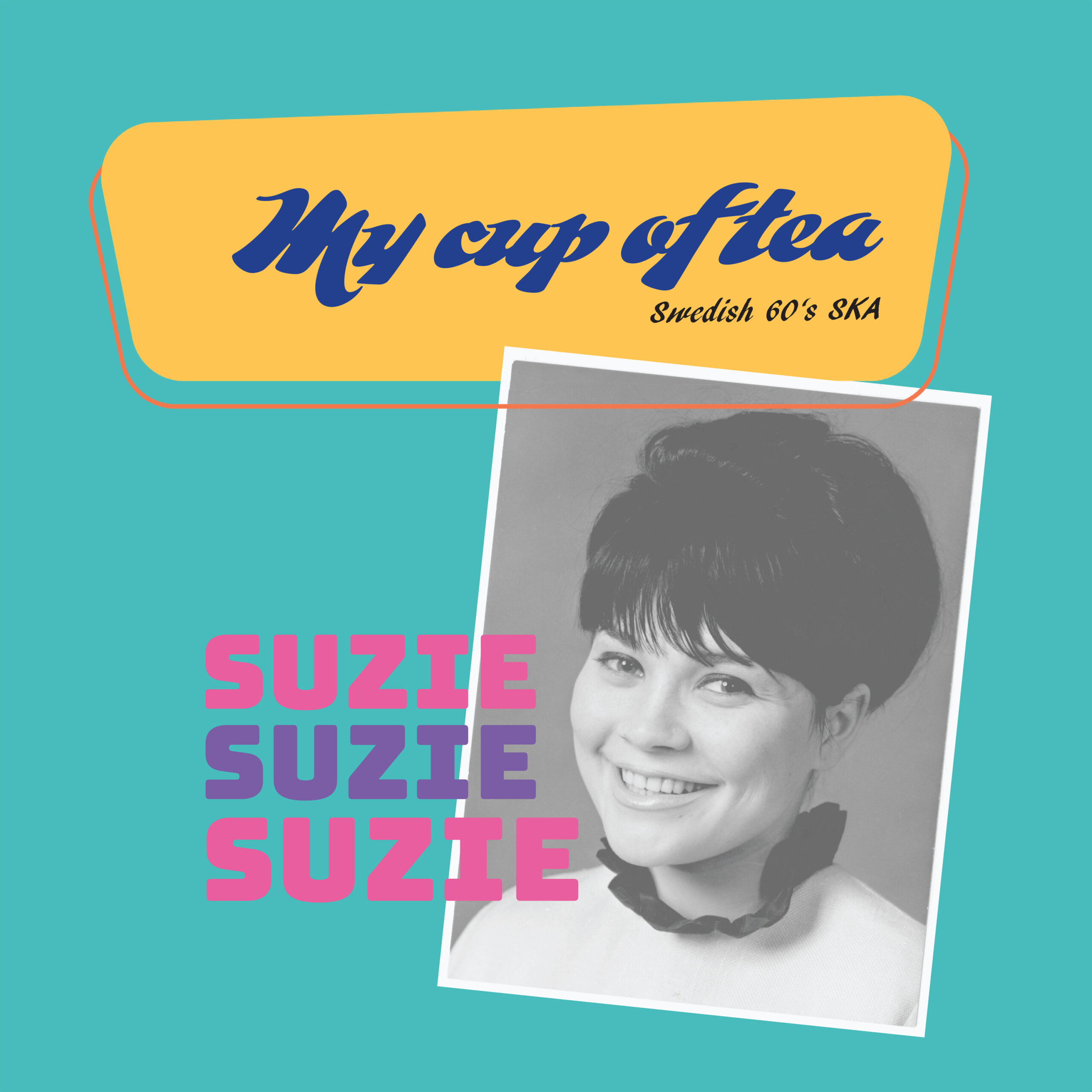 Suzie / That Driving Beat – My Cup Of Tea - EP