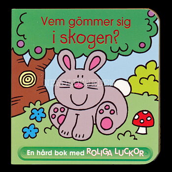 Vem gömmer sig - I skogen?