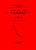 Lapithos Sotira. Cyprus Early and Middle Bronze Age Tombs Excavated in 1968/69.