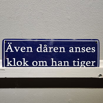 Tyhmääkin pidetään viisaana, jos hän on hiljaa - lainaus