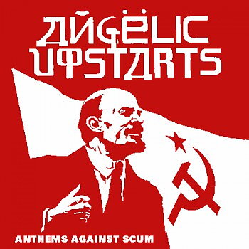 Angelic Upstarts - Anthems against scum - LP