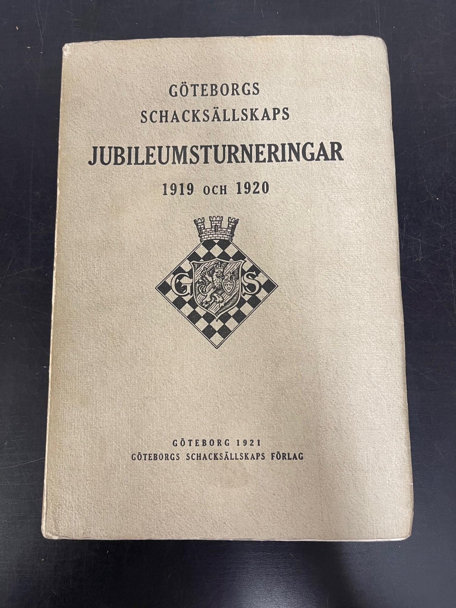 Antikvariskt - Göteborgs schacksällskaps jubileumsturneringar 1919 och 1920 