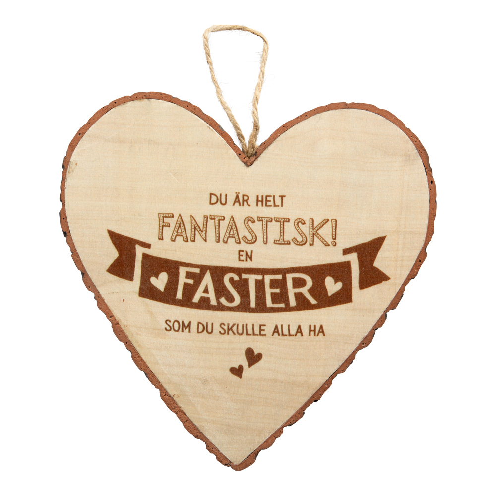 Hjärta i trä, Wooden heart, Faster