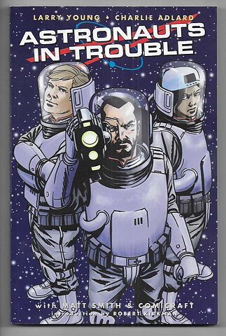Astronauts in Trouble TP NM- Larry Young Charlie Adlard