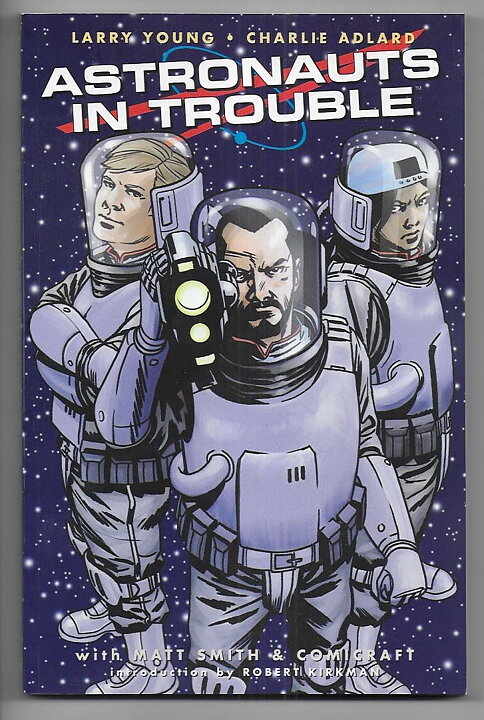 Astronauts in Trouble TP NM- Larry Young Charlie Adlard