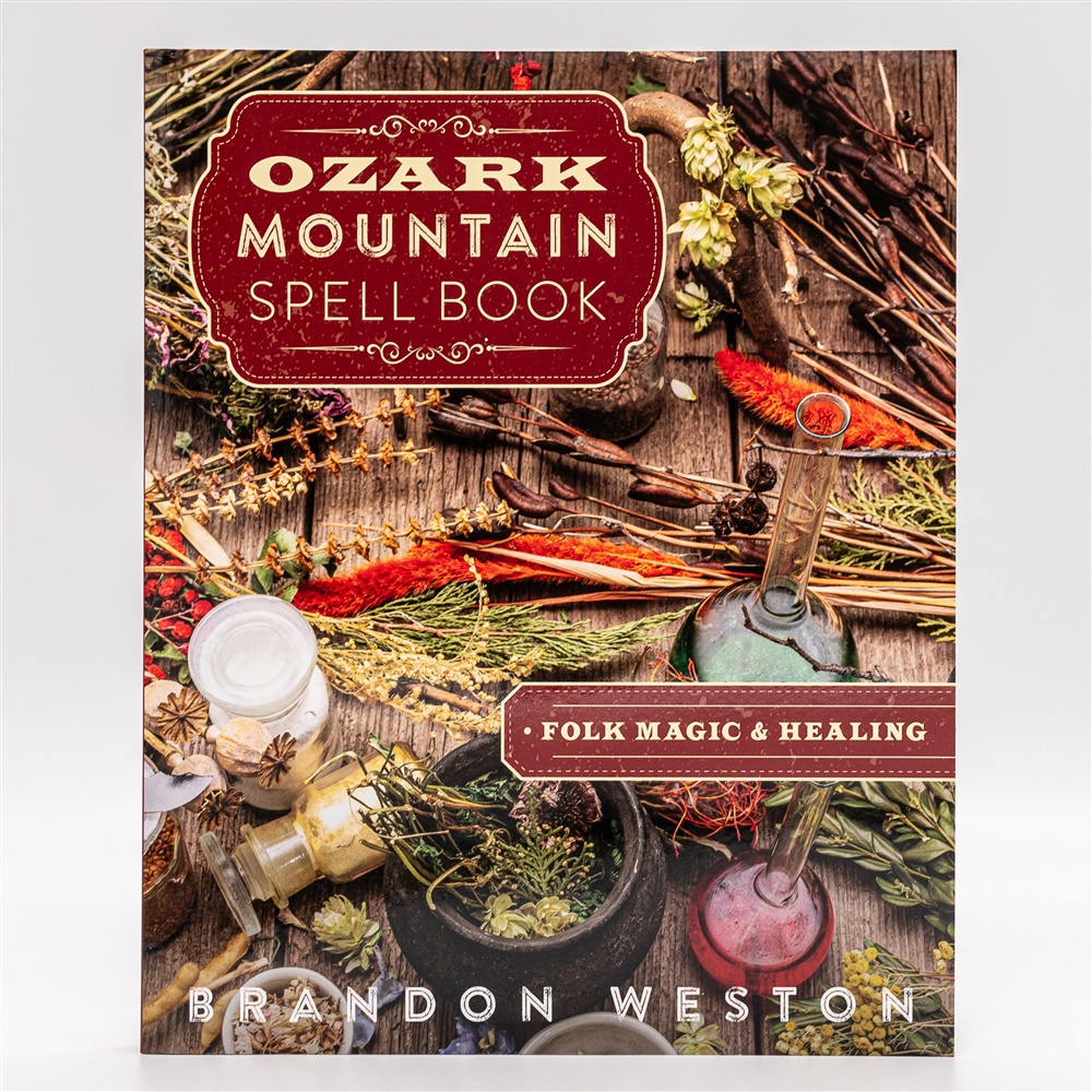Ozark Mountain Spellbook, folkmagic and healing - Brandon Weston - 3