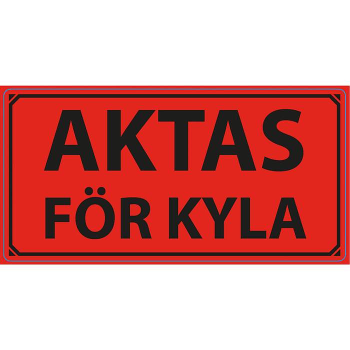 Varningsetikett Aktas för Kyla