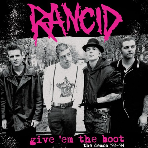 Rancid - Give 'em The Boot - The Demos 92-94 - LP