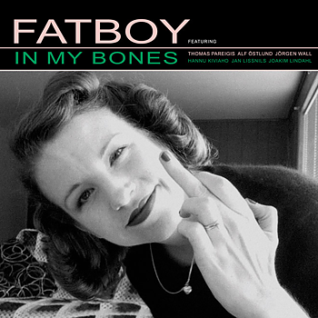 FATBOY - IN MY BONES (CD DIGIPAK)