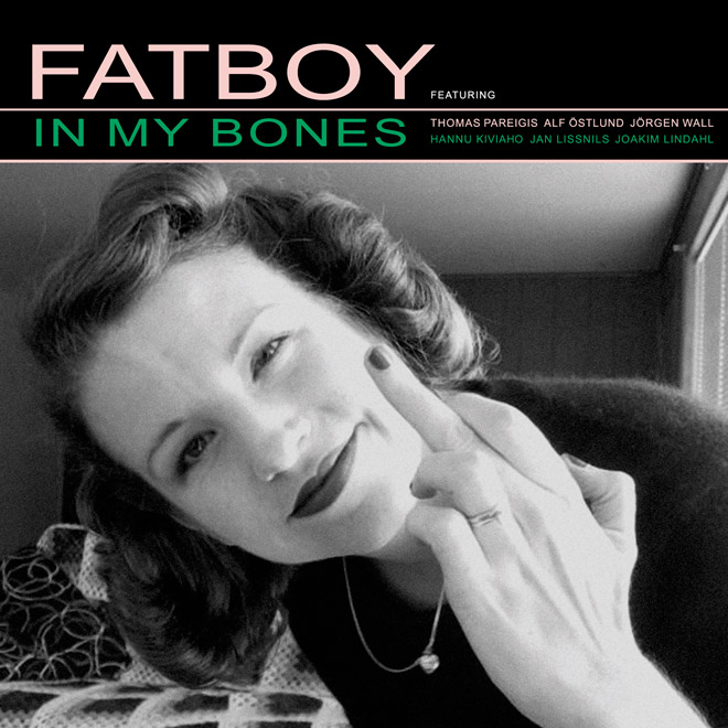 FATBOY - IN MY BONES (VINYL LP)