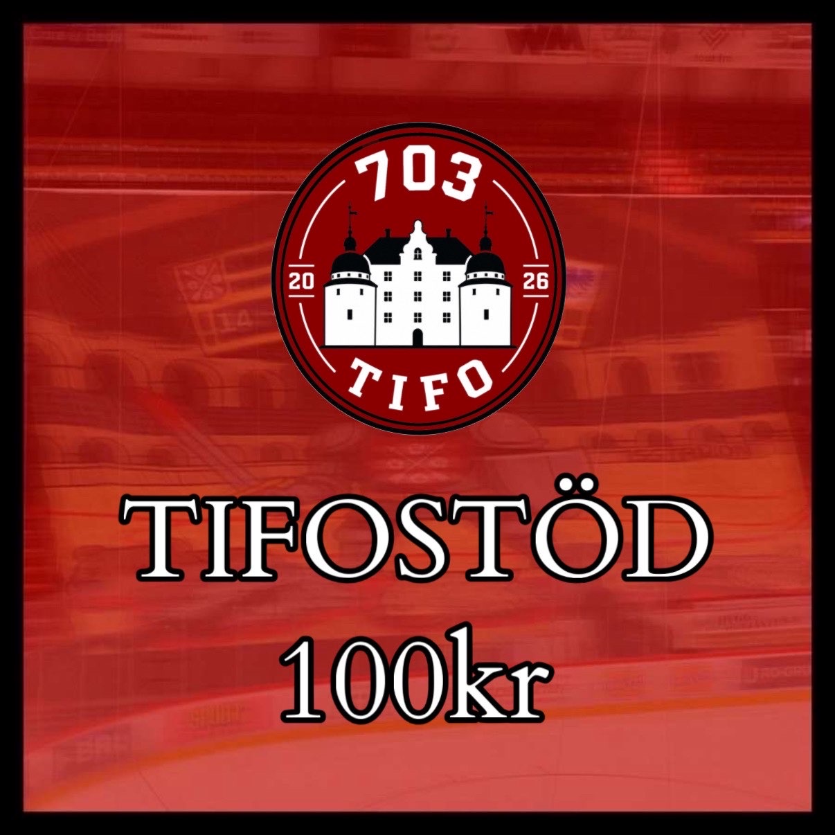 Tifostöd 703 Tifo - 100kr
