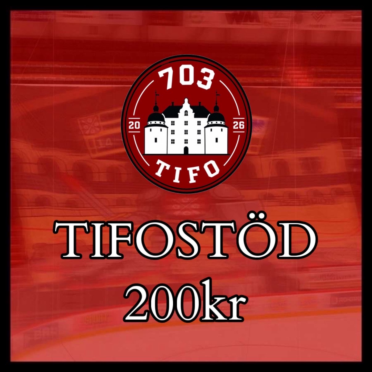 Tifostöd 703 Tifo - 200kr