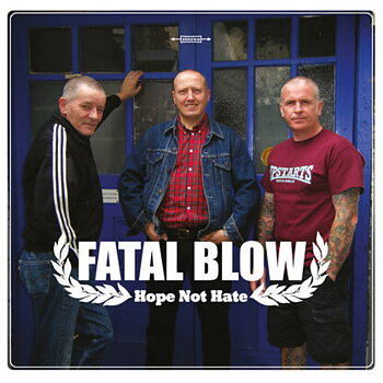 Fatal Blow – Hope Not Hate - EP
