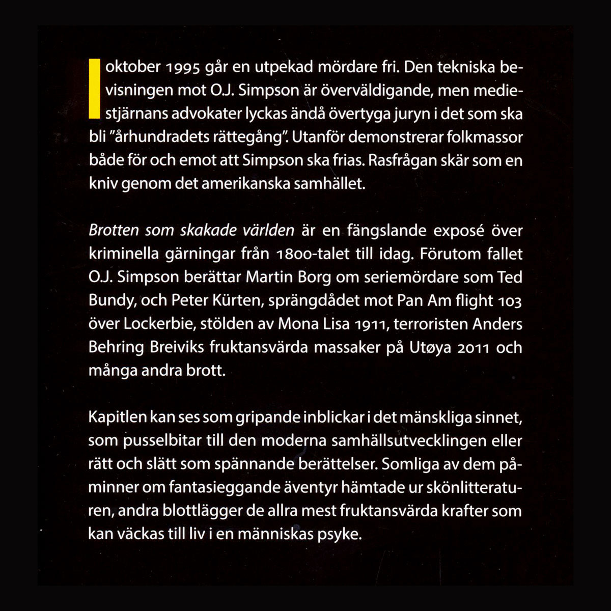 BROTTEN SOM SKAKADE VÄRLDEN - 320 SIDOR - NOS01 - 2