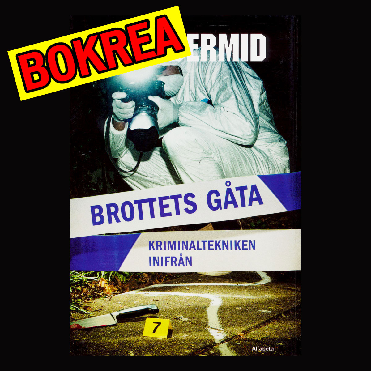 BROTTETS GÅTA - KRIMINALTEKNIKEN INIFRÅN - DÖDA KAN TALA . . . - 304 SIDOR - NOS01