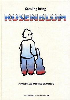 Samling Kring Rosenblom - 75 Visor av Ulf Peder Olrog (bok)