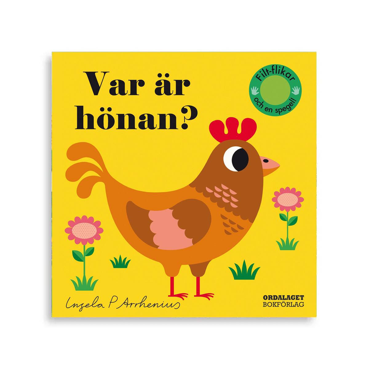 Var Är Hönan?