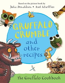 Gruffalo Crumble and Other Recipes