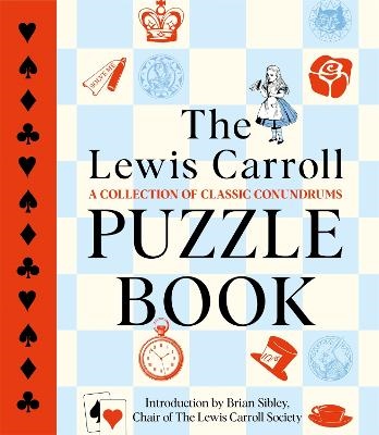 The Lewis Carroll Puzzle Book  : A Collection of Classic Conundrums