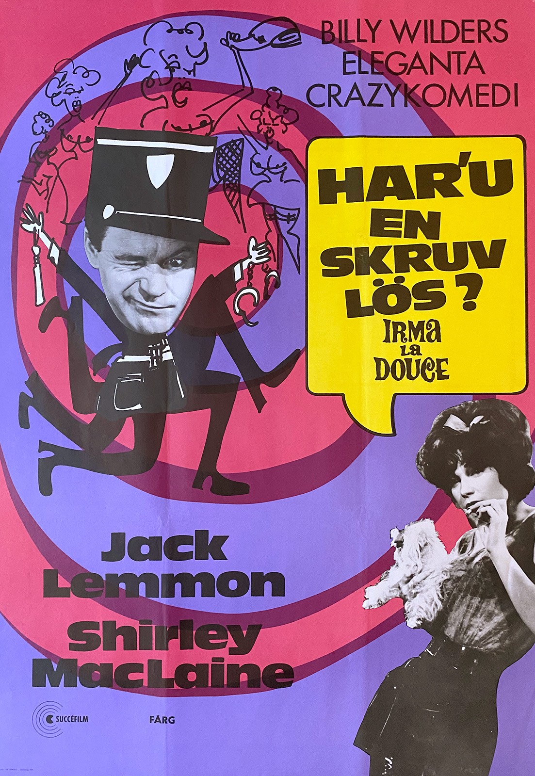 HAR'U EN SKRUV LÖS? / IRMA LA DOUCE