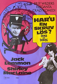 HAR'U EN SKRUV LÖS? / IRMA LA DOUCE