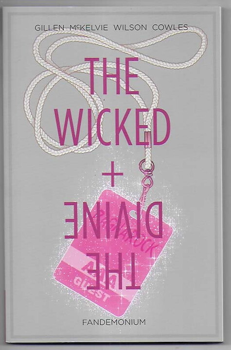 The Wicked + The Divine: Volume 2 - Fandemonium TP NM Svagt solblekt på ryggen