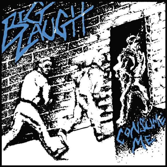 Big Laugh - Consume Me - LP