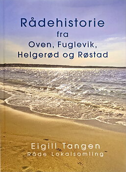 Rådehistorie fra Oven, Fuglevik, Helgerød og Røstad