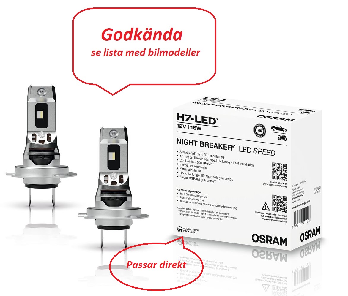 H7 OSRAM NIGHT BREAKER® LED SPEED H7  konverteringssats  16W- GODKÄNDA