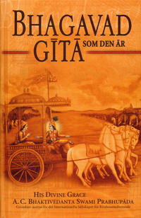 Bhagavad Gita som den är, AC Bhaktivedanta Swami Prabhupada (Swedish)