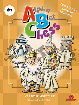AlphaBetChess – Volume 1: Learn To Play Chess in 26 Stories - Hårdpärm
