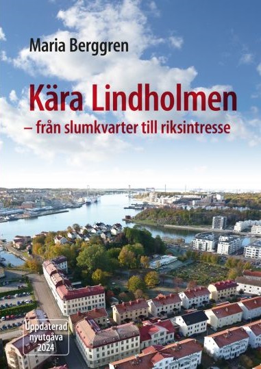Kära Lindholmen – från slumkvarter till riksintresse