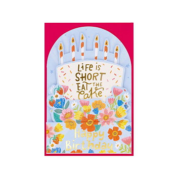 Popup Greeting card, Birthday cake, Life is short, eat the cake (BGPU0004)