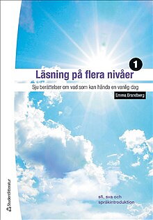 Läsning på flera nivåer 1 Elevpaket - Digital elevlicens 12 mån - Sju berättelser om vad som kan hända en vanlig dag
