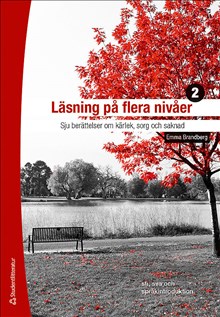 Läsning på flera nivåer 2 Elevpaket - Digital elevlicens 12 mån - Sju berättelser om kärlek, sorg och saknad
