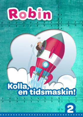 Robin åk 2 Läsebok blå online - Kolla en tidsmaskin!