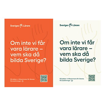 Om inte vi får vara lärare – vem ska då bilda Sverige? – Folder A5