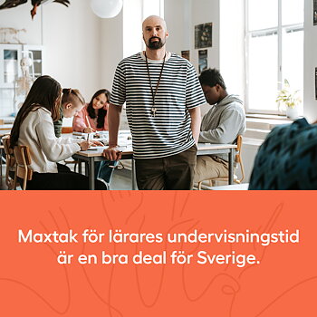 Maxtak för lärares undervisningstid är en bra deal för Sverige – delningsbild