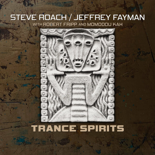 Trance Spirits - Steve Roach and Jeffrey Fayman  - 2