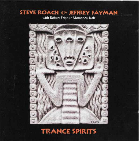 Trance Spirits - Steve Roach and Jeffrey Fayman 