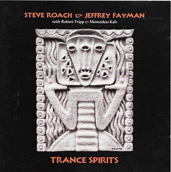 Trance Spirits - Steve Roach and Jeffrey Fayman 