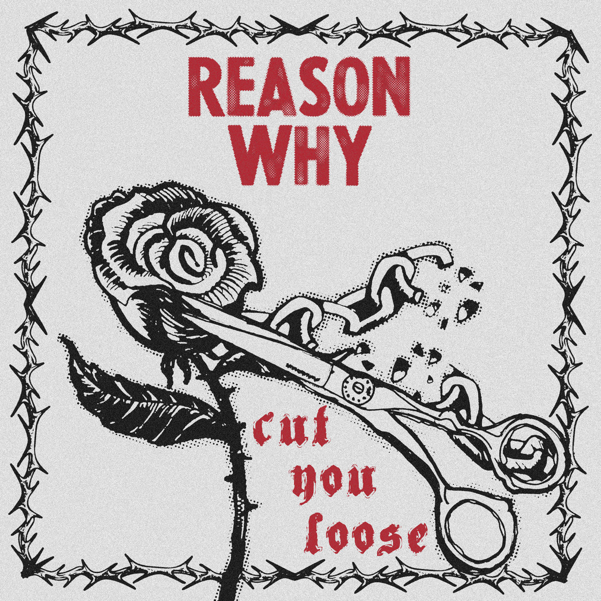 Reason Why - Cut You Loose - EP