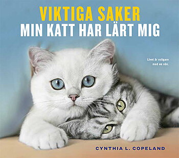 Prenumeration helår 6 nr Sverige med premiebok Viktiga saker min katt har lärt mig