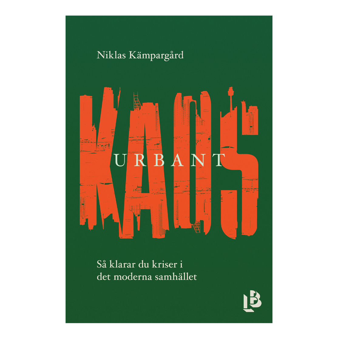 Niklas Kämpargård Urbant Kaos