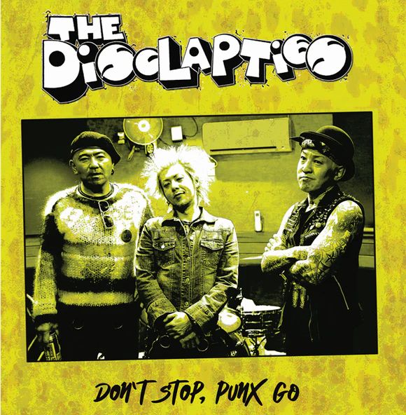 The Disclapties - Don't Stop, Punx Go - LP