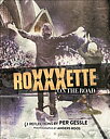 Roxette- Roxxxette on the road