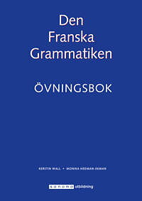 Den franska grammatiken övningsbok