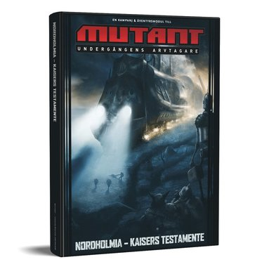 Mutant: Undergångens arvtagare – Nordholmia: Kaisers testamente