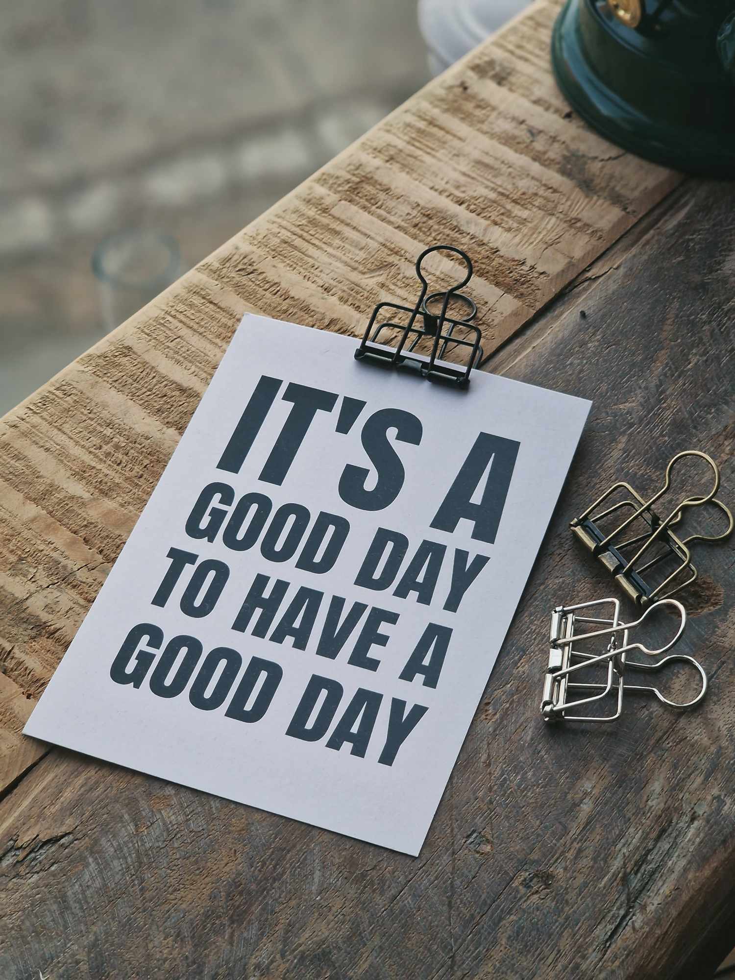Vykort "It's a good day to have a good day”