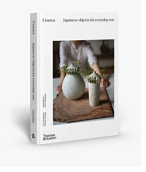 Utsuwa: Japanese Objects for Everyday Use